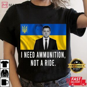 Volodymyr Zelensky I Need Ammunition Not A Ride Ukraine Women black t shirt 2