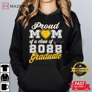 Mother of Graduate Proud Mom of a Class of 2022 Graduate hoodie 2