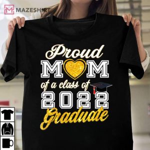 Mother of Graduate Proud Mom of a Class of 2022 Graduate