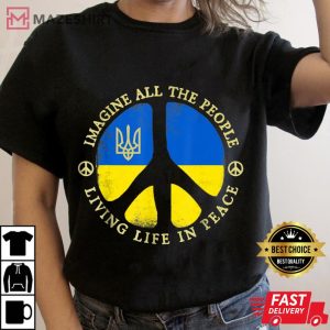 Support Ukraine Imagine All People Living Life In Peace Women black t shirt 2