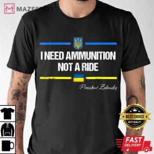 Volodymyr Zelensky I Need Ammunition Not A Ride Ukraine Men black t shirt 2 1