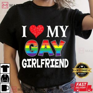 I Love My Gay Girlfriend LGBT Lesbian Rainbow Proud Pride Women black t shirt 2