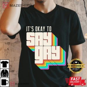 Its Okay to Say Gay LGBT Retro Vintage Funny Men black t shirt 1
