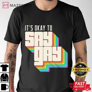Its Okay to Say Gay LGBT Retro Vintage Funny Men black t shirt 2