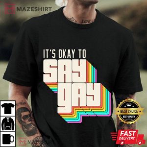 Its Okay to Say Gay LGBT Retro Vintage Funny Men black t shirt 3