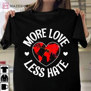 More Love Less Hate Support LGBT Gay Pride Unisex shirt 2