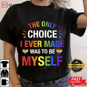 Only choice be myself for gay and lesbian LGBT pride Women black t shirt