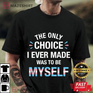 Only choice be myself for transgender LGBT pride Men black t shirt