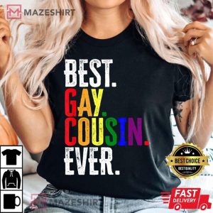 Best Gay Cousin Ever LGBT Pride Gay Cousin Gift Women black t shirt 2