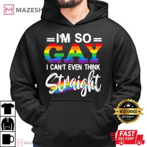 Im So Gay I Cant Even Think Straight LGBT Gay Pride Men black hoodie 2