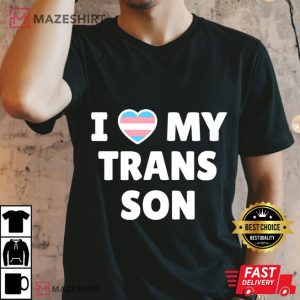 Trans Pride I Love My Trans Son Men black t shirt 2