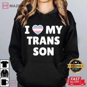Trans Pride I Love My Trans Son Women hoodie 2