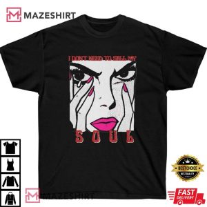 I Don’t Need To Sell My Soul Billie Eilish Gift For Fan T-Shirt