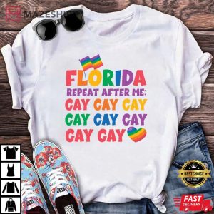 Florida Gay Say Proud LGBT Gay Pride Rights T-Shirt