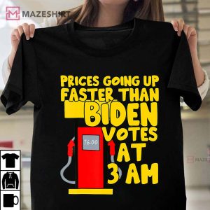 Gas Prices Are Higher Than Hunter Funny Gasoline Fuel Biden T Shirt