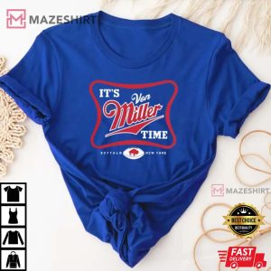 Its Miller time Von Miller Denver Broncos Shirt