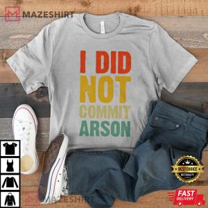 I Did Not Commit Arson