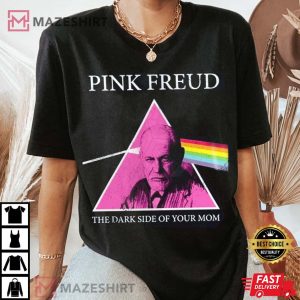 Pink Freud Shirt The Dark Side Of Your Mom Shirt Pink Freud T shirt