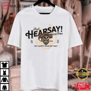 Thats Hearsay Mega Pint Johnny Trial Quote Depp Support Justice tee