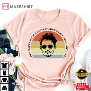 Isnt Happy Hour Anytime Shirt Johnny Depp Tee