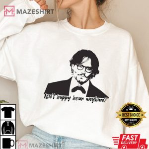 Johnny Depp Shirt Isnt Happy Hour Anytime shirt