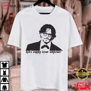 Johnny Depp Shirt Isnt Happy Hour Anytime tee