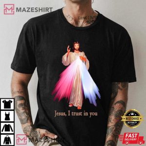 Divine Mercy Jesus I Trust In You T-Shirt