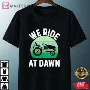 Mens We Ride At Dawn Lawnmower Shirt Lawn Mowing Dad Yard Work Unisex black