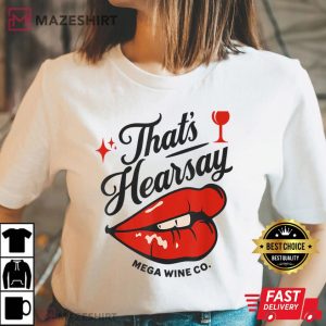Thats Hearsay Mega Pint Johnny Trial QuoteWomen 2 t shirt