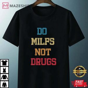 Vintage Do Milfs Not Drugs Unisex black