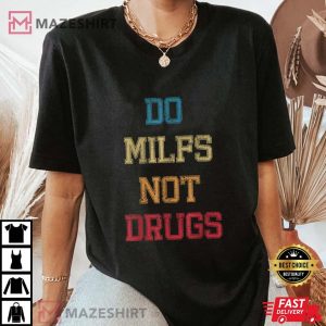Vintage Do Milfs Not Drugs Women black1