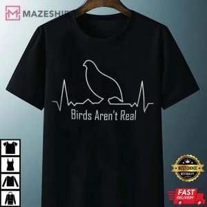 Birds Arent Real Spies Awesome Cute Gift bird heart beat Unisex Shirt