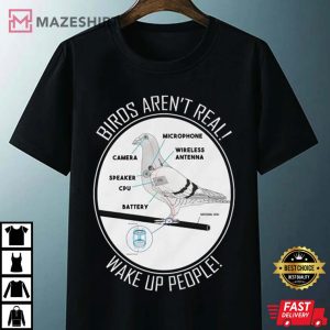 Birds Arent Real Tee