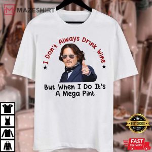 Johnny Depp Megan Pint Funny Shirt Johnny Wine TShirt
