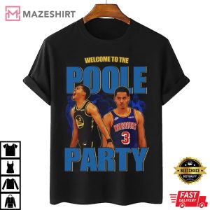 Poole Party Golden State Warriors Basketball NBA Shirt 1