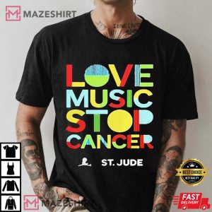 Love Music Stop Cancer Shirt St Jude Music Tee