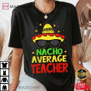 Funny Cinco De Mayo Nacho Average Teacher Mexican Fiesta Women black