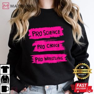 Pro Science Pro Choice Pro Wrestling Women black sweatshirt