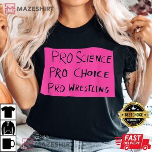 Pro Science Pro Choice Pro Wrestling Women black t shirt 2 2