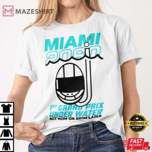 Sebastian Vettel Miami 2060 Shirt, 1St Grand Prix Shirt, Under Water Act Now Or Swim Later Shirt
