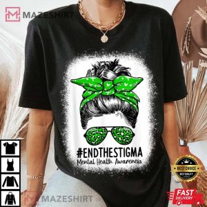 End The Stigma Messy Bun Women Mental Health Awareness Women black 1
