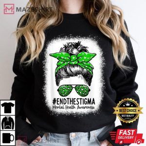 End The Stigma Messy Bun Women Mental Health Awareness Women black sweatshirt