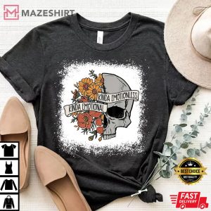 Kinda Emotional Kinda Emotionless Shirt Mental Health Pro Choice Shirt