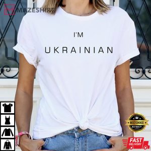 I'm Ukrainian T-shirt, Ukraine Shirts, Zelensky T-shirt, Ukrainian Gift, Stand With Ukraine