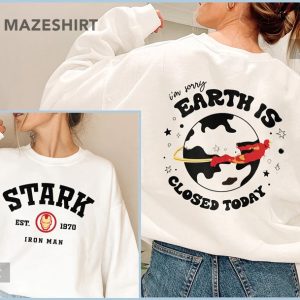 I'm Sorry Earth Is Closed Today, Ironman, Tony Stark, Avengers End Game, MCU, Marvel Comics T-Shirt