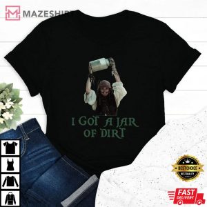 I Got A Jar Of Dirt Shirt Johnny Depp T Shirt