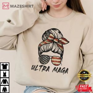 ULTRA MAGA Flag Shirt Ultra MAGA Messy Bun Shirt