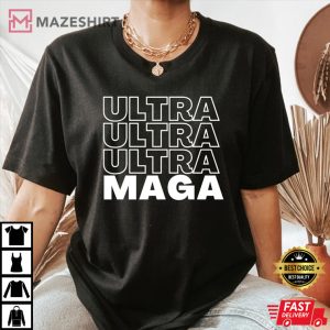 Ultra MAGA Shirt Patriot Shirt Republican Shirt Conservative Shirt