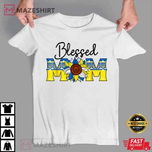 Blessed Mom Ukraine Stand With Ukraine Mothers Day Mothers Unisex white
