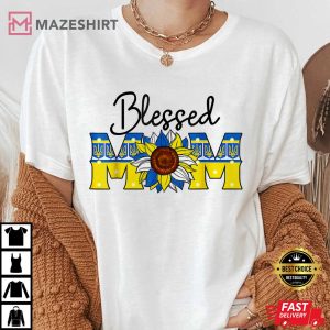 Blessed Mom Ukraine Stand With Ukraine Mothers Day Mothers Women white